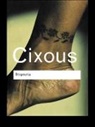 Helene Cixous, Hélène Cixous - Stigmata