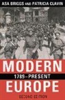 Asa Briggs, Asa Clavin Briggs, Patricia Clavin - Modern Europe, 1789-Present