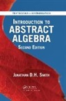 Jonathan D. H. Smith, Jonathan D. H. (Iowa State University Smith - Introduction to Abstract Algebra
