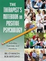 Bob Bertolino, Bill O'Hanlon, Bill (O''hanlon and O''hanlon O''hanlon, O'Hanlon Bill - Therapist''s Notebook on Positive Psychology