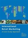 Grete Birtwistle, Birtwistle Grete, Margaret Bruce, Bruce Margaret, Christopher Moore, Christopher (Massachusetts Institute of Tec Moore - International Retail Marketing