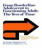 Jacinta Lu Costello, Costello Jacinta Lu, M.D. Masterson, James F. Masterson M.D. - From Borderline Adolescent to Functioning Adult