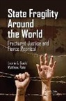 Laurie A. Gould, Laurie A. (Department of Criminal Justice a Gould, Laurie A. Pate Gould, Gould Laurie A., Matthew Pate, Pate Matthew - State Fragility Around the World