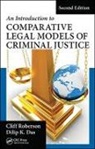 Dilip K. Das, Cliff Roberson, Cliff Das Roberson, Roberson Cliff - Introduction to Comparative Legal Models of Criminal Justice