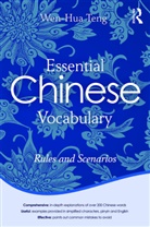 Wen-Hua Teng, Wen-Hua (University of Texas At Austin) Teng, Teng Wen-Hua - Essential Chinese Vocabulary: Rules and Scenarios