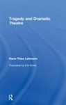 Hans-Thies Lehmann, Hans-Thies (University of Frankfurt Lehmann, Lehmann Hans-Thies - Tragedy and Dramatic Theatre