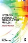 Willm (Research Manager Awp Mental Health Mistral, Willm Mistral, Mistral Willm - Integrated Approaches to Drug and Alcohol Problems