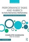Charlotte Danielson, Charlotte (Danielson Group Danielson, Charlotte Hansen Danielson, Danielson Charlotte, Pia Hansen, Pia (Math Learning Center Hansen - Performance Tasks and Rubrics for Early Elementary Mathematics