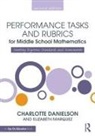Charlotte Danielson, Charlotte (Danielson Group Danielson, Danielson Charlotte, Elizabeth Marquez, Marquez Elizabeth - Performance Tasks and Rubrics for Middle School Mathematics