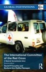 David P. Forsythe, David P. (Dept. Of Political Science Forsythe, David P. Rieffer-Flanagan Forsythe, Barbara Ann Rieffer-Flanagan - International Committee of the Red Cross