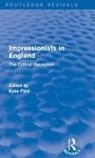 Kate (Provost Professor of Art History and Flint, Kate Flint, Flint Kate - Impressionists in England (Routledge Revivals)