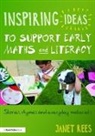 Janet Rees, Rees Janet - Inspiring Ideas to Support Early Maths and Literacy