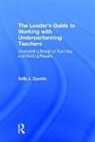 Sally J Zepeda, Sally J (University of Georgia Zepeda - Leader''s Guide to Working With Underperforming Teachers