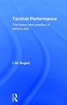 L.M. Bogad, Larry Bogad - Tactical Performance