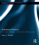 Alex C Parrish, Alex C. Parrish - Adaptive Rhetoric