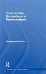 Giuseppe Civitarese, Civitarese Giuseppe - Truth and the Unconscious in Psychoanalysis