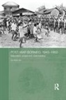 Ooi Keat Gin, Keat Gin Ooi - Post-War Borneo, 1945-1950