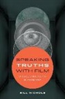 Bill Nichols, Nichols Bill - Speaking Truths With Film
