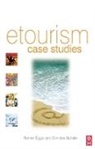 Roman Buhalis Egger, Dimitrios Buhalis, Buhalis Dimitrios, Roman Egger, Egger Roman - Etourism Case Studies: