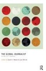 David H. (Indiana University Weaver, David H. (Indiana University Indiana Unive Weaver, David H Weaver, David H. Weaver, Lars Willnat - Global Journalist in the 21st Century