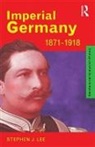 Stephen J. Lee, Lee Stephen J. - Imperial Germany 1871-1918