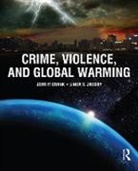 John Crank, John (University of Nebraska-Omaha Crank, John Jacoby Crank, Linda Jacoby - Crime, Violence, and Global Warming