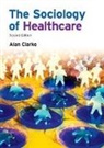 Alan Clarke - Sociology of Healthcare