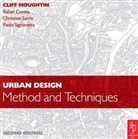 Rafael Cuesta, Rafael Sarris Cuesta, Cuesta Rafael, J.C Moughtin, Christine Sarris, Sarris Christine... - Urban Design: Method and Techniques