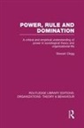 Stewart Clegg, Stewart (University of Technology Sydney Clegg, Clegg Stewart - Power, Rule and Domination (Rle: Organizations)