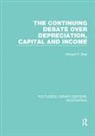 Richard Brief, Richard Brief, Brief Richard - Continuing Debate Over Depreciation, Capital and Income Rle Accounting
