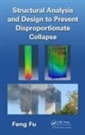 Feng Fu, Fu Feng - Structural Analysis and Design to Prevent Disproportionate Collapse