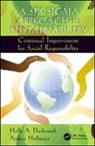 Holly A. Duckworth, Holly A. (Kaiser Aluminum Duckworth, Holly A. Hoffmeier Duckworth, Andrea Hoffmeier, Hoffmeier Andrea - Six Sigma Approach to Sustainability