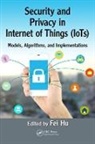 Fei Hu, Fei (The University of Alabama Hu, Hu Fei - Security and Privacy in Internet of Things (Iots)