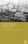 Robert Jackson Bickers, Robert Bickers, Bickers Robert, Isabella Jackson, Jackson Isabella - Treaty Ports in Modern China