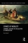 Ana Aliverti - Crimes of Mobility