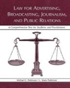 L. Marie Parkinson, Michael G. Parkinson, Michael G. Parkinson Parkinson, Parkinson L. Marie, Parkinson Michael G. - Law for Advertising, Broadcasting, Journalism, and Public Relations