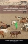 Helen (Tufts University Young, Helen Goldman Young, Lisa Goldman, Goldman Lisa, Helen Young - Livelihoods, Natural Resources, and Post-Conflict Peacebuilding