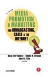Susan Tyler (Professor of Telecommunicati Eastman, Susan Tyler Eastman, Douglas a Ferguson, Douglas A. Ferguson, Robert Klein - Media Promotion & Marketing for Broadcasting, Cable & the Internet