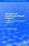 E. A. Wallis Budge - Book of Opening the Mouth: Vol. I (Routledge Revivals)