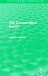 Andrew Gamble, Gamble Andrew - Conservative Nation (Routledge Revivals)
