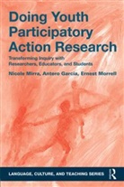 Antero Garcia, Nicole Mirra, Nicole (University of Texas At El Paso Mirra, Ernest Morrell - Doing Youth Participatory Action Research