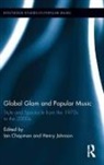 Ian Johnson Chapman, Ian Chapman, Henry Johnson, Johnson Henry - Global Glam and Popular Music