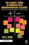 Sally J Zepeda, Sally J (University of Georgia Zepeda - Leader''s Guide to Working With Underperforming Teachers