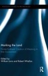 William a Whallon Lovis, William A Lovis, Robert Whallon, Whallon Robert - Marking the Land