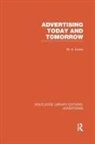 W A Evans, W. A. Evans, W.a. Evans - Advertising Today and Tomorrow (Rle Advertising)