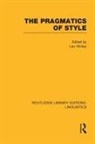 Leo Hickey, Leo Hickey, Hickey Leo - Pragmatics of Style