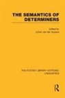 Johan van der Auwera, Johan Van Der Auwera, Johan van der Auwera - Semantics of Determiners