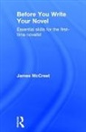 James McCreet, James (Sheffield Hallam University Mccreet, McCreet James - Before You Write Your Novel