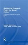 Radhika Balakrishnan, Radhika Heintz Balakrishnan, Balakrishnan Radhika, Diane Elson, Elson Diane, James Heintz... - Rethinking Economic Policy for Social Justice
