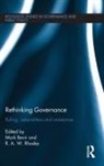Mark (University of California Bevir, Mark Bevir, R A W Rhodes, R. A. W. Rhodes - Rethinking Governance